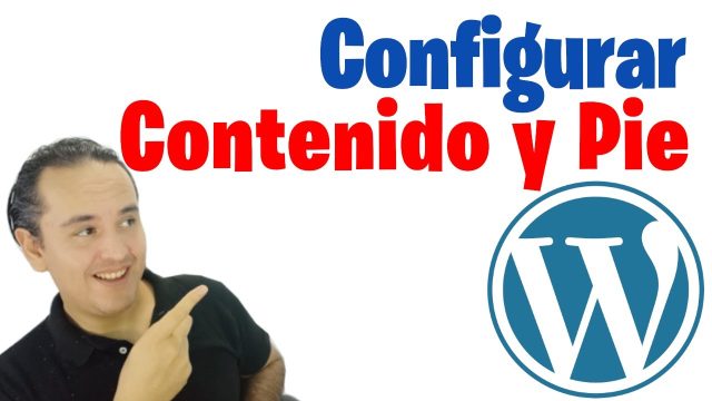 Configurar Contenido y pie de pagina en WordPress