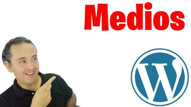 Medios en Wordpress